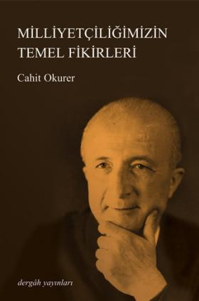 Milliyetçiliğimizin Temel Fikirleri